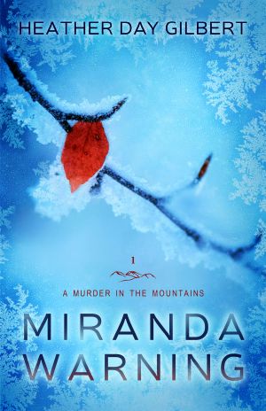 [A Murder in the Mountains 01] • Miranda Warning